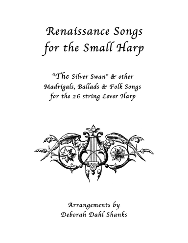 Renaissance Songs for the Small Harp (arr. Deborah Dahl Shanks)