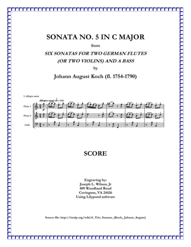 Koch Trio Sonata No. 5 in C Major for Two German Flutes (or Two Violins) and a Bass (arr. Joseph L. Wilson, Jr.)
