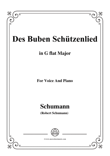 Schumann-Des Buben Schützenlied,in G flat Major,Op.79,No.26,for Voice and Piano (arr. MSM)