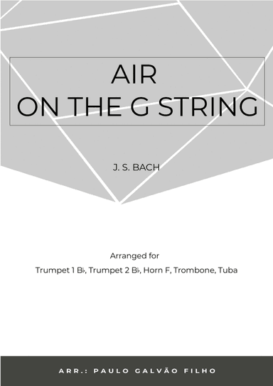 AIR ON THE G STRING – BRASS QUINTET (arr. Paulo Galvão Filho)