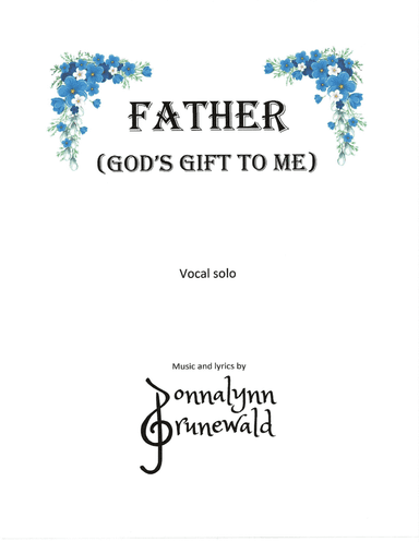 Father (God's Gift to Me)