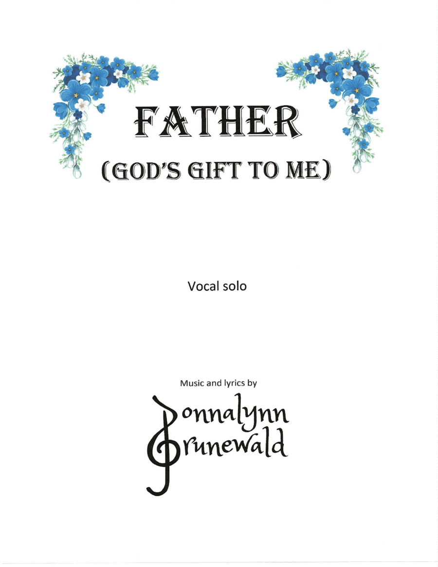 Father (God's Gift to Me)
