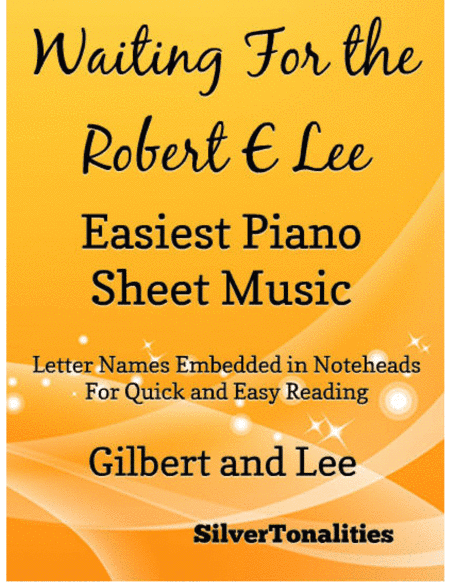 Waiting for the Robert E Lee Easiest Piano Sheet Music (arr. SilverTonalities)