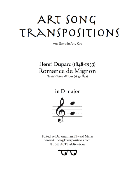 DUPARC: Romance de Mignon (transposed to D major) (arr. ArtSongTranspositions.com)