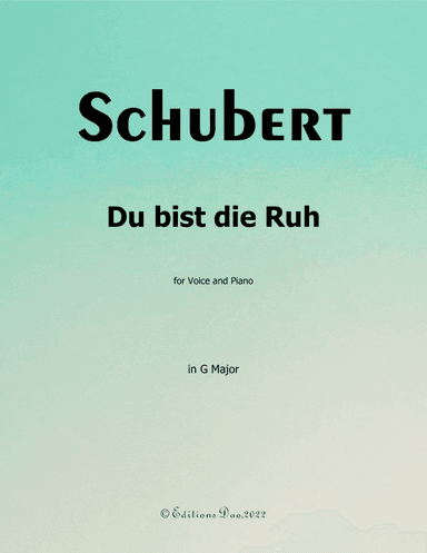 Du bist die Ruh, by Schubert, in G Major (arr. Editions Dao)