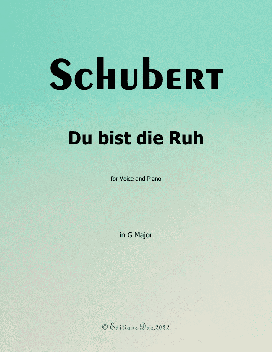 Du bist die Ruh, by Schubert, in G Major (arr. Editions Dao)