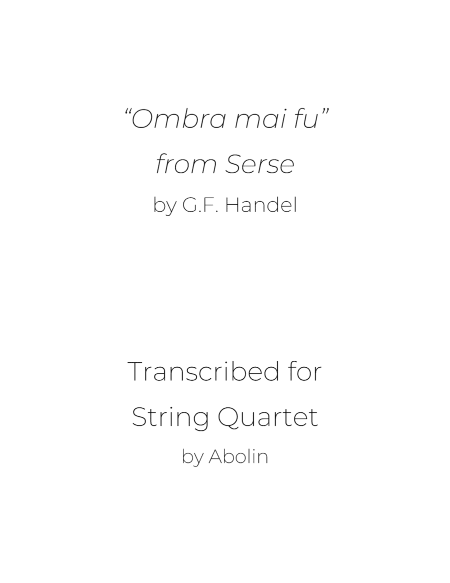 Handel: Ombra mai fu (Largo) from Serse (Xerxes) - String Quartet (arr. Abolin)