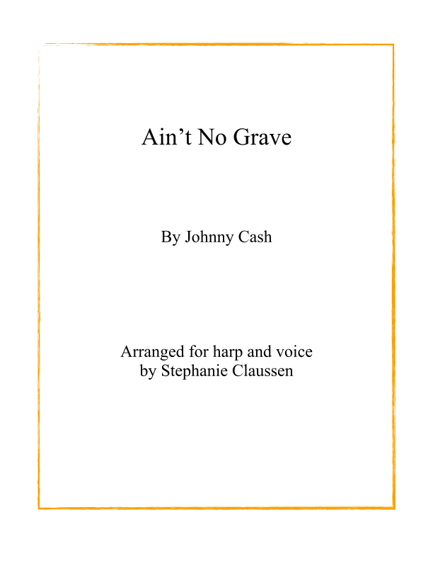 Ain't No Grave (arr. Stephanie Claussen)