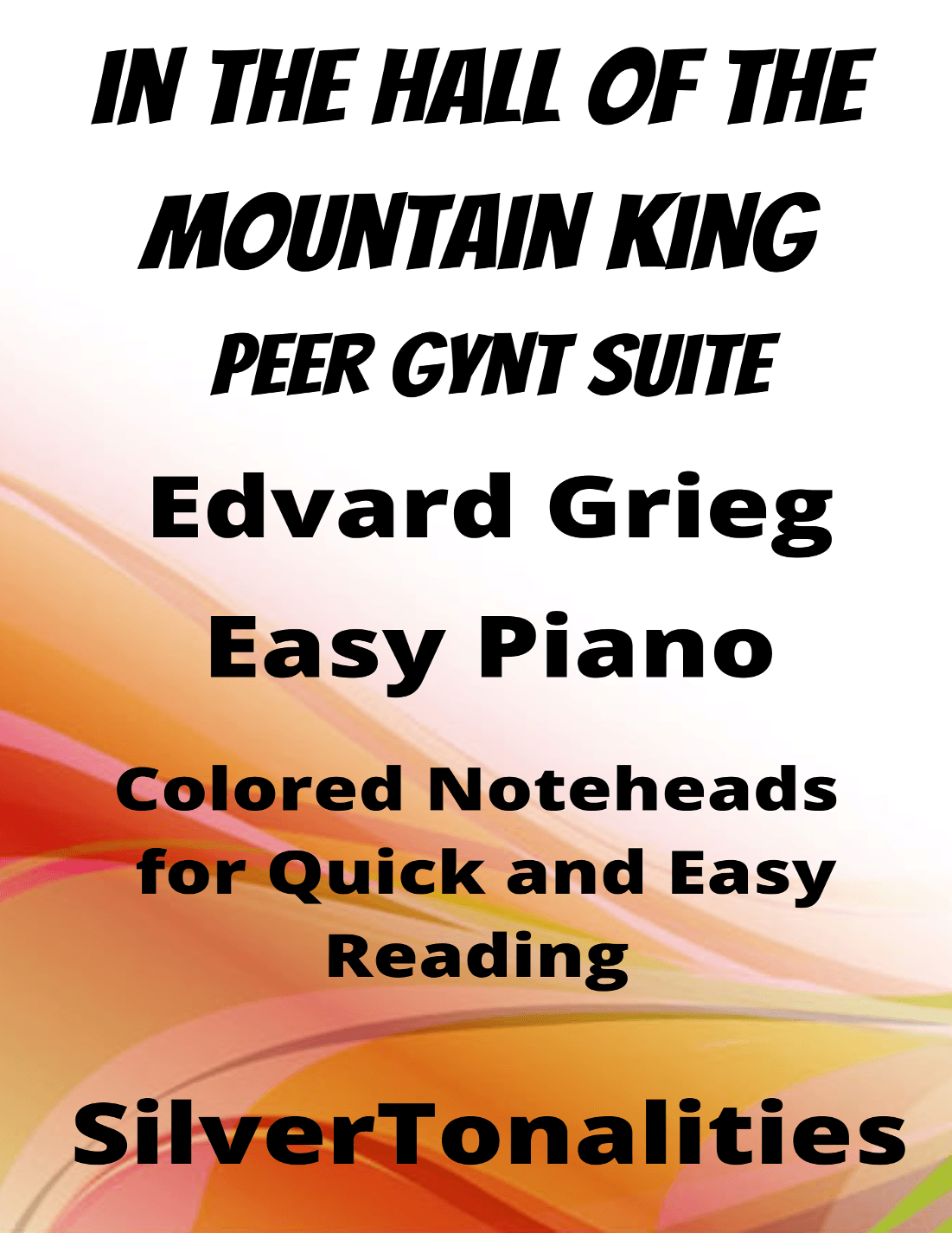 In the Hall of the Mountain King Easy Piano Sheet Music with Colored Notation (arr. SilverTonalities)