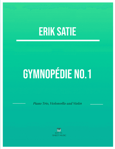 Erik Satie - Gymnopedie No 1(Trio Piano, Cello and Violin) with chords (arr. ANDRE LAITANO)