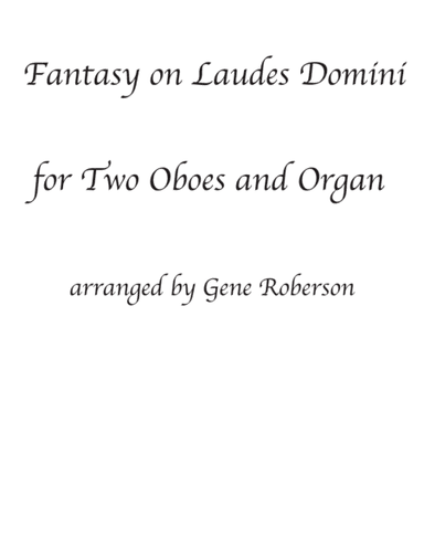 Fantasy on Laudes Domini (May Jesus Christ Be Praised) 2 Oboes w/Organ (arr. Gene Roberson)
