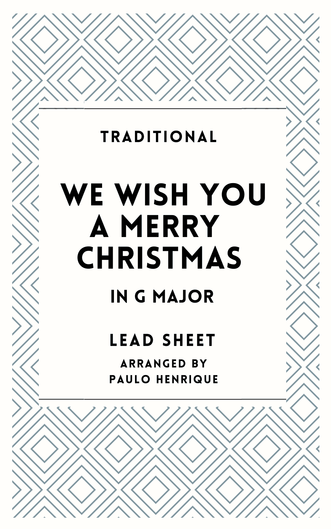 We Wish You a Merry Christmas - Lead Sheet - G Major (arr. Paulo Henrique)