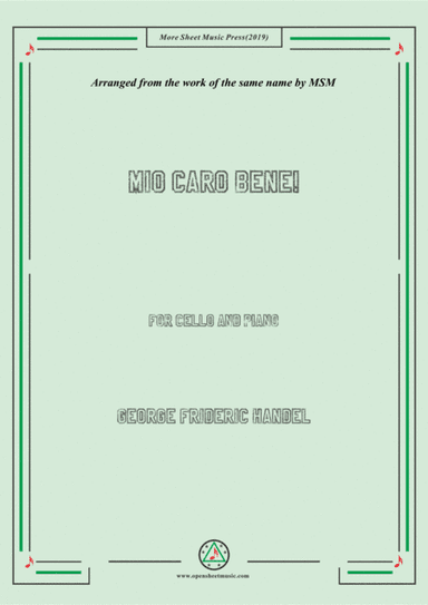 Handel-Mio caro bene!,for Cello and Piano (arr. MSM)