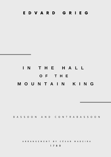 In The Hall Of The Mountain King - Bassoon and Contrabassoon (Full Score and Parts) (arr. César Madeira)