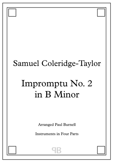 Impromptu No. 2 in B Minor, arranged for instruments in four parts (arr. Paul Burnell)