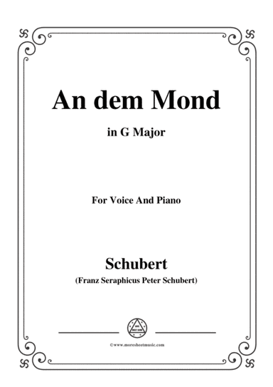 Schubert-An den Mond(To The Moon),D.468,in G Major,for Voice&Piano (arr. MSM)