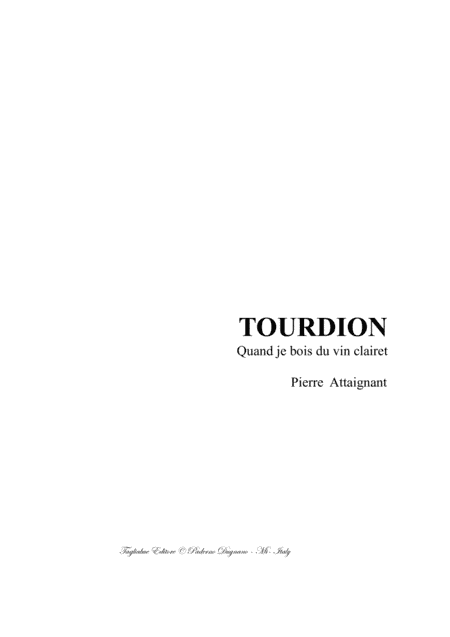 TOURDION (Quand je bois du vin clairet) - for SATB Choir