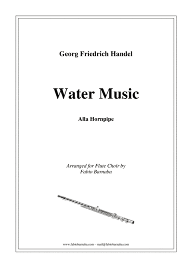 Water Music - Alla Hornpipe - for Flute Choir (arr. Fabio Barnaba)