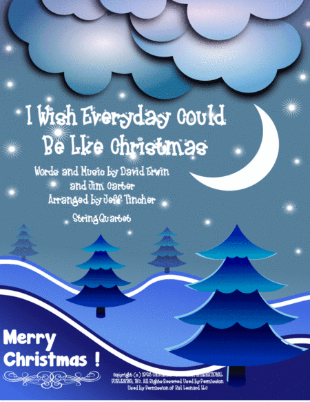 I Wish Everyday Could Be Like Christmas (arr. Jeff Tincher)