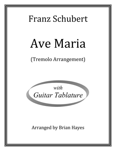 Ave Maria (Schubert) (with Tablature) (arr. Brian Hayes)