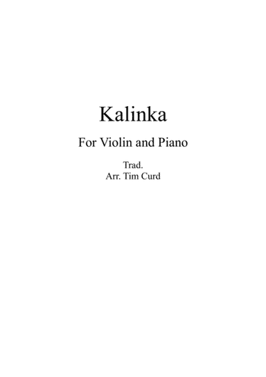Kalinka for Solo Violin  and Piano (arr. Tim Curd)