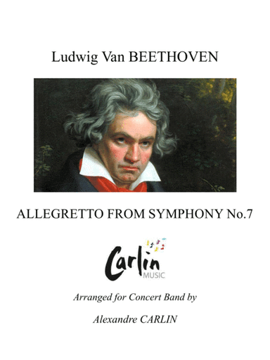 Allegretto from Symphony No.7 by Beethoven - Arranged for Concert Band (arr. Alexandre CARLIN)