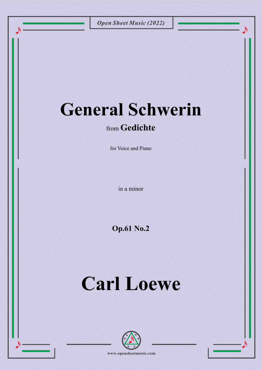 Loewe-General Schwerin,in a minor,Op.61 No.2,from Gedichte,for Voice and Piano (arr. Open Cloud)