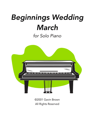 Beginnings - Wedding March for Solo Piano