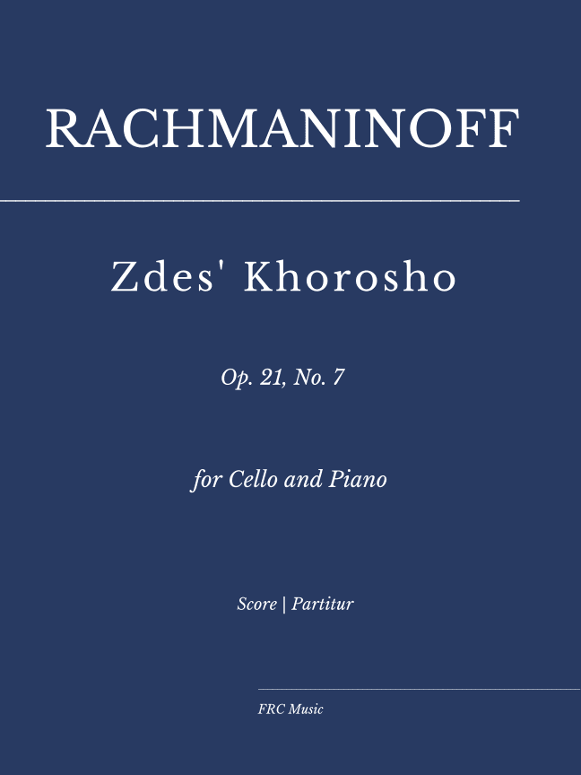 Zdes' Khorosho, Op. 21, No. 7 (as played by Yo Yo Ma and Kathryn Stott) (arr. Flavio Regis Cunha)