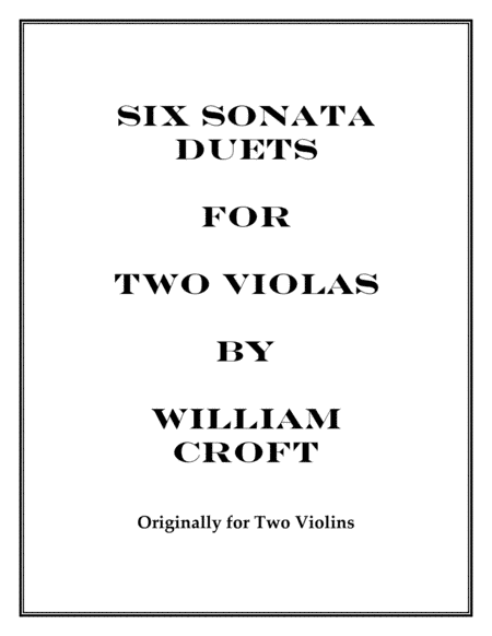 6 Sonata Duets for 2 Violas - vol. 2 - Willam Croft (arr. K. L. Knott) (arr. K. L. KNOTT)