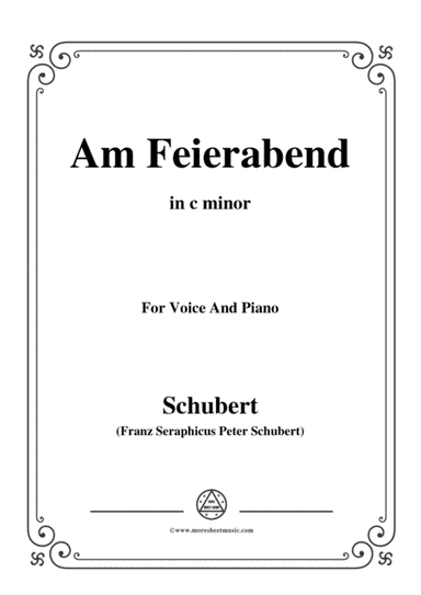Schubert-Am Feierabend,from 'Die Schöne Müllerin',Op.25 No.5,in c minor,for Voice&Piano (arr. MSM)