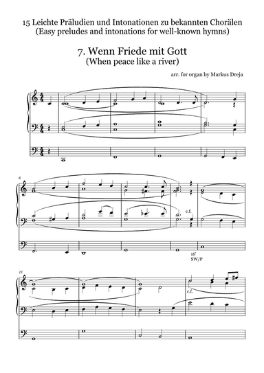 Easy Organ Preludes - leichte Orgelpräludien | Wenn Friede mit Gott - When peace like a river (arr. Markus Dreja)