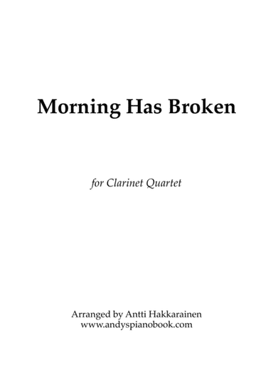 Morning Has Broken - Clarinet Quartet (arr. Antti Hakkarainen)