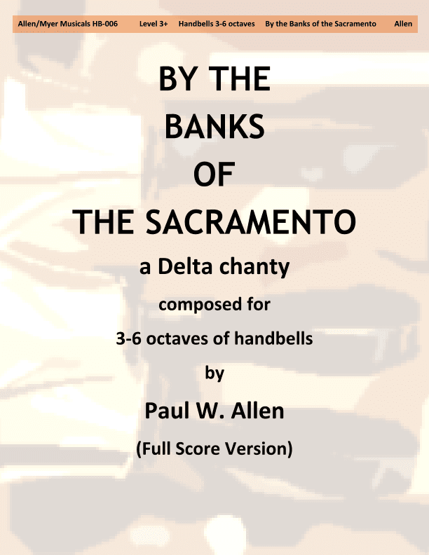 By the Banks of the Sacramento:  a Delta Chanty