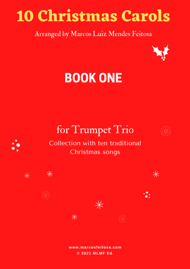 10 Christmas Carols (Book ONE) - Trumpet Trio (arr. MARCOS LUIZ MENDES FEITOSA)