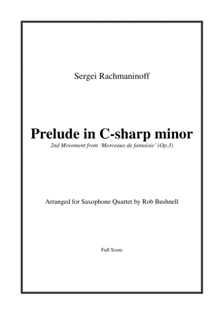 Prelude in C-sharp minor (Rachmaninoff) - Saxophone Quartet (arr. Rob Bushnell)