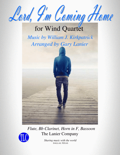LORD, I'M COMING HOME (Wind Quartet for Flute, Bb Clarinet, Horn & Bassoon - Parts included) (arr. Gary Lanier)