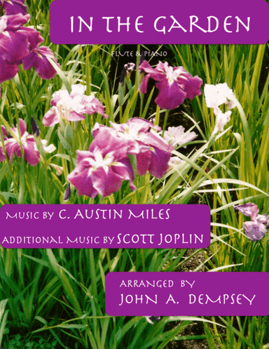 In the Garden / Maple Leaf Rag (Flute and Piano) (arr. John A. Dempsey)