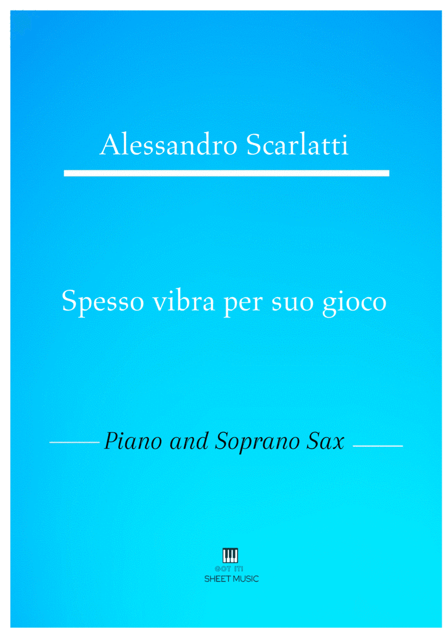 Alessandro Scarlatti - Spesso vibra per suo gioco (Piano and Soprano Sax) (arr. ANDRE LAITANO)
