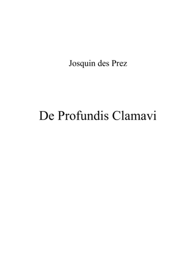 Josquin des Prez: De Profundis Clamavi (arr. Henry Van Engen)