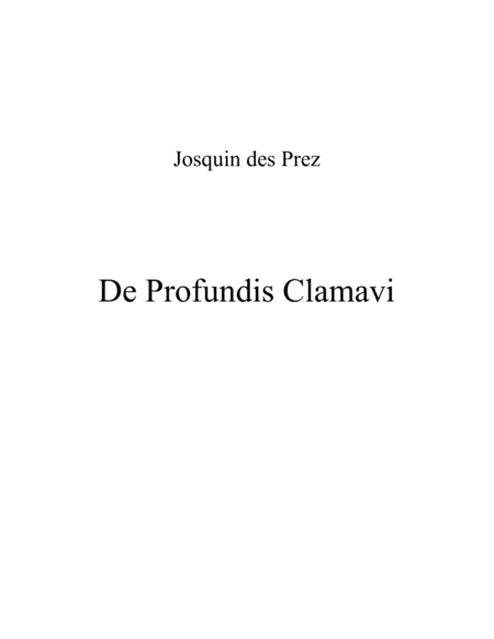 Josquin des Prez: De Profundis Clamavi (arr. Henry Van Engen)