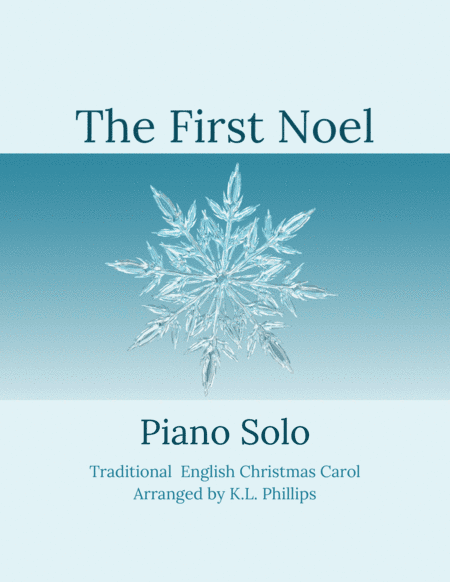 The First Noel - Piano Solo (arr. K.L. Phillips)