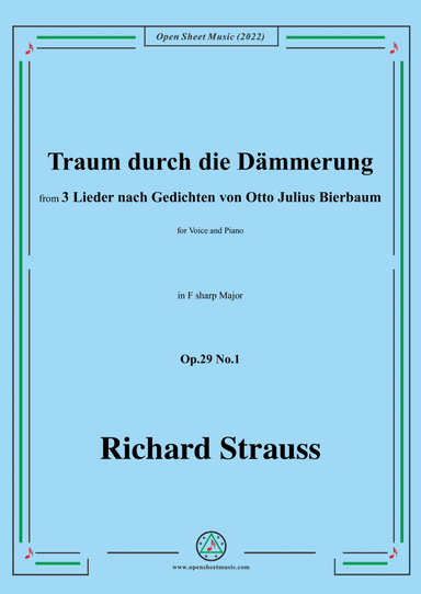 Richard Strauss-Traum durch die Dämmerung,in F sharp Major,Op.29 No.1,for Voice and Piano (arr. Open Cloud)