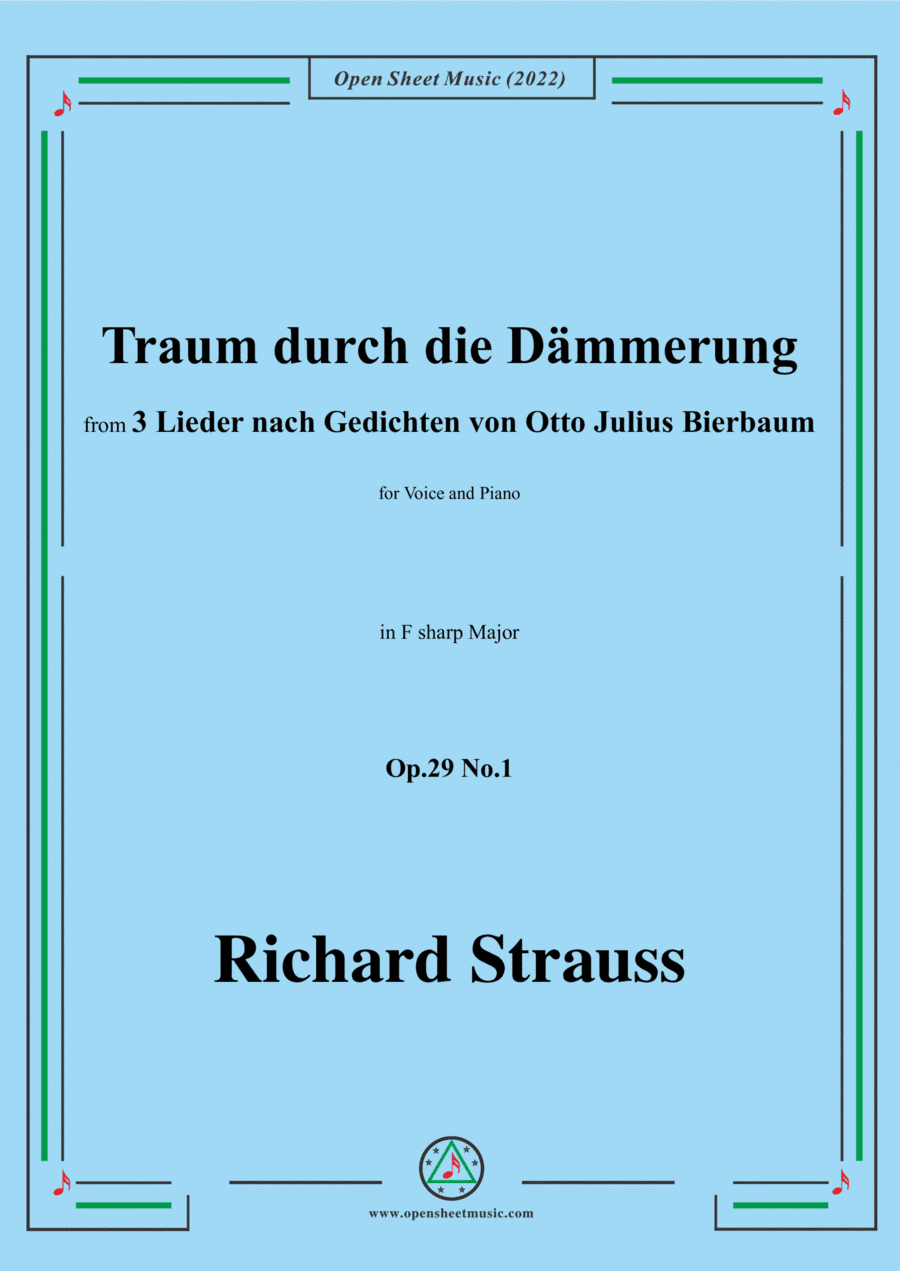 Richard Strauss-Traum durch die Dämmerung,in F sharp Major,Op.29 No.1,for Voice and Piano (arr. Open Cloud)