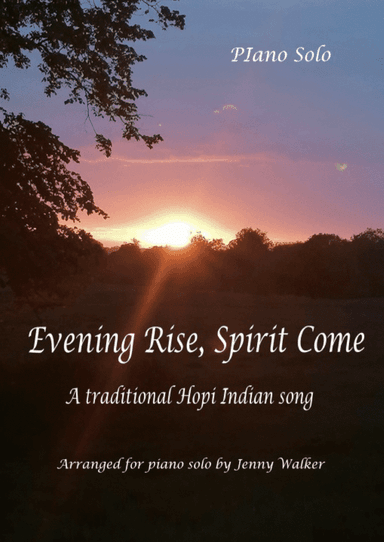 Evening Rise Spirit Come (Piano Solo) (arr. Jenny Walker)