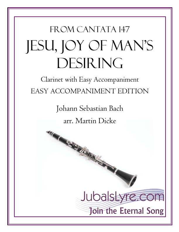 Jesu, Joy of Man’s Desiring (Clarinet with Easy Accompaniment) (arr. Martin Dicke)