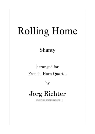 Rolling Home for French Horn Quartet (arr. Jörg Richter)