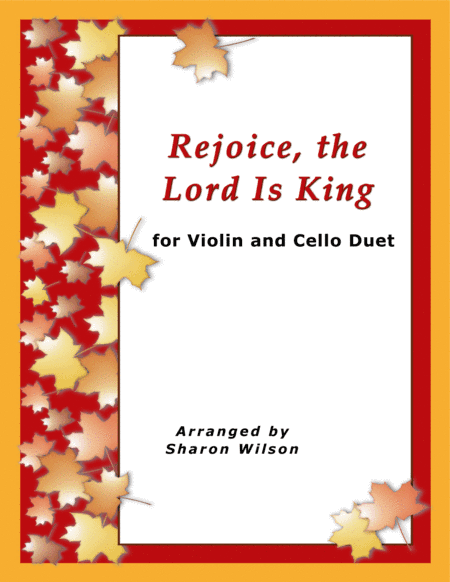 Rejoice, the Lord Is King (Easy Violin and Cello Duet) (arr. Sharon Wilson)