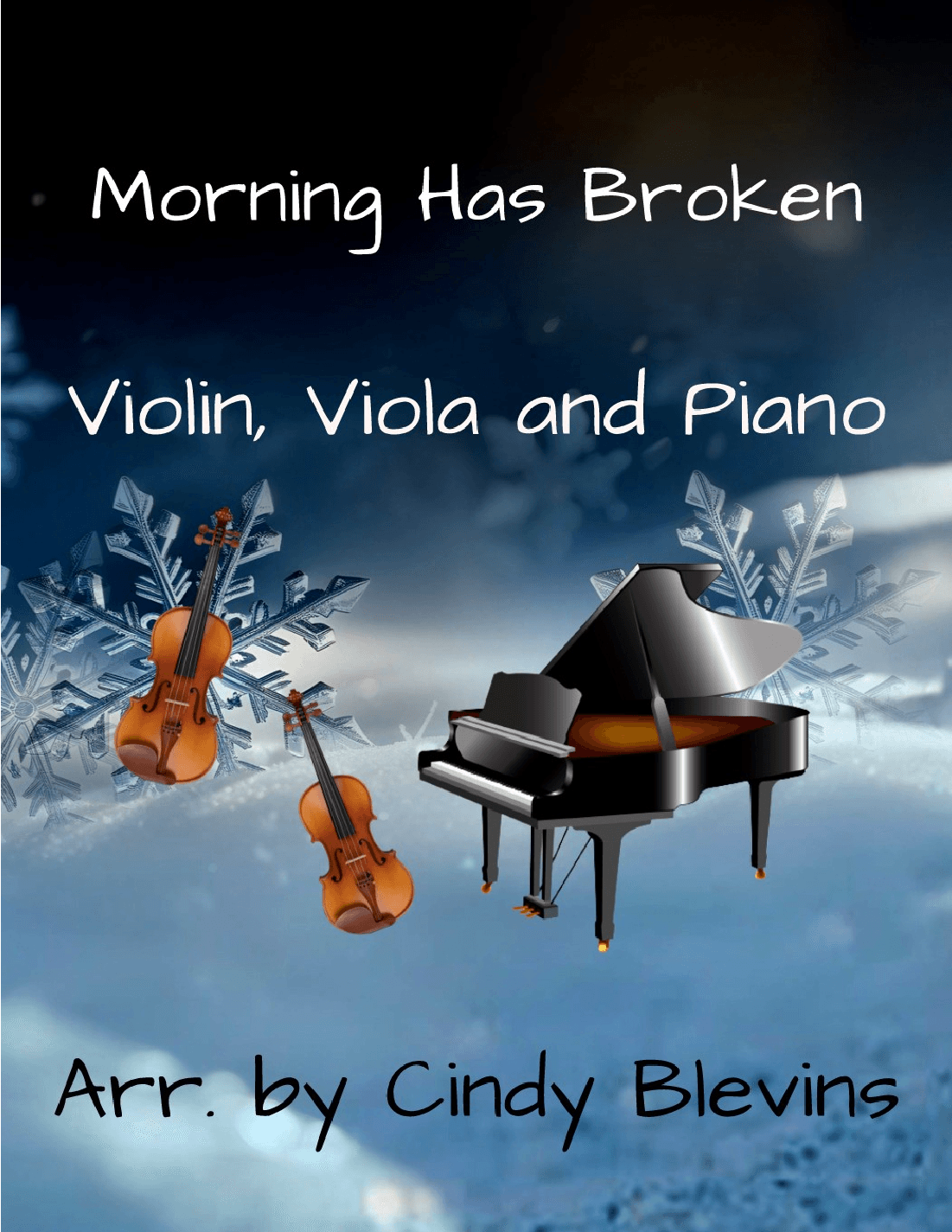 Morning Has Broken, for Violin, Viola and Piano (arr. Cindy Blevins)