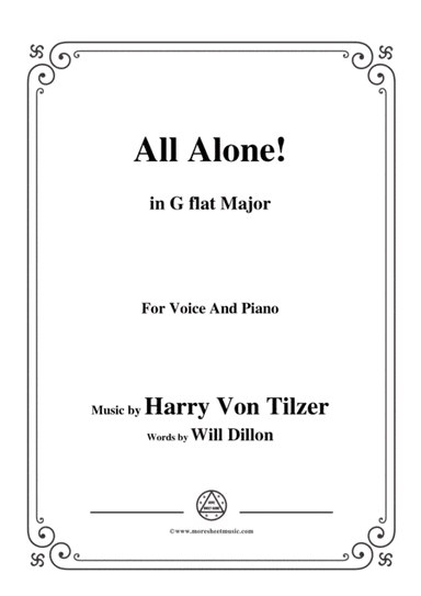 Harry Von Tilzer-All Alone,in G flat Major,for Voice and Piano (arr. MSM)